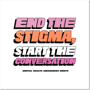 End the Stigma, Start the Conversation mental health awareness month Posters and Art